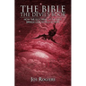 The Bible, The Devil's Book: How the Doctrine of the Bible Brings our World to Ruin