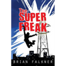 The Super Freak
