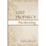 Lost Prophecy: Awakening