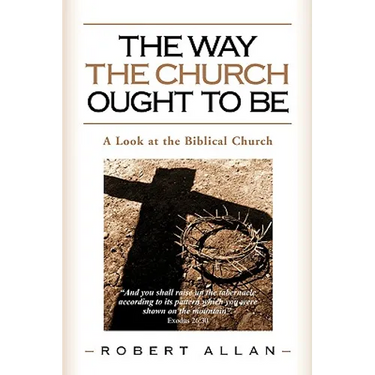 The Way The Church Ought To Be