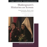 Shakespeare's Histories on Screen: Adaptation, Race and Intersectionality