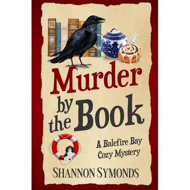 Murder by the Book: A Balefire Bay Cozy Mystery