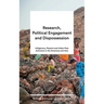 Research, Political Engagement and Dispossession: Indigenous, Peasant and Urban Poor Activisms in the Americas and Asia