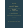 History of the town of Berkley, Mass., including sketches of the lives of the two first ministers, Rev. Samuel Tobey, and Rev. Thomas Andros, whose un