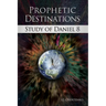 Prophetic Destinations: Study of Daniel 8