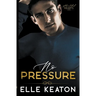 No Pressure