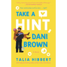 Take a Hint, Dani Brown