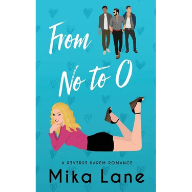 From No to O: A Reverse Harem Romance