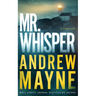 Mr. Whisper: A Thriller