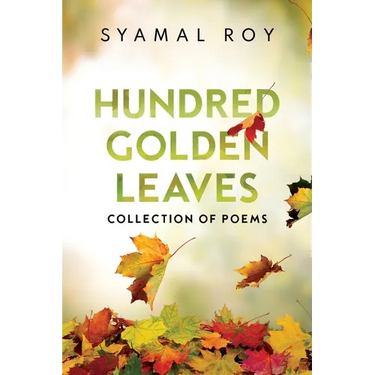 Hundred Golden Leaves - Collection of Poems