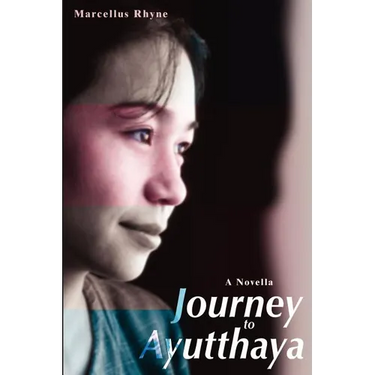 Journey to Ayutthaya: A Novella