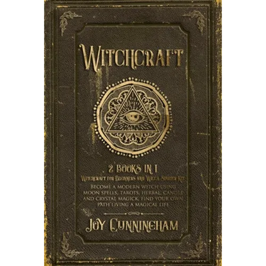 Witchcraft: 2 books in 1 -Witchcraft for Beginners and Wicca Starter Kit- Become a modern witch using moon spells, tarots, herbal,