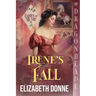 Irene's Fall: A Regency Historical Romance
