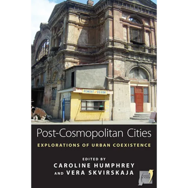 Post-Cosmopolitan Cities: Explorations of Urban Coexistence