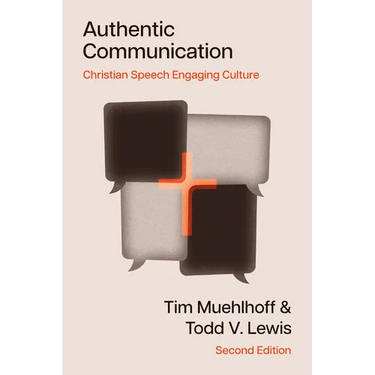 Authentic Communication: Christian Speech Engaging Culture