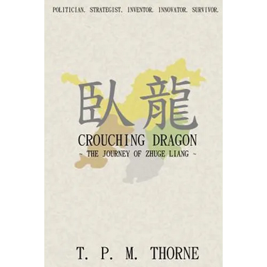Crouching Dragon: The Journey of Zhuge Liang