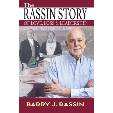 The Rassin Story of Love, Loss & Leadership