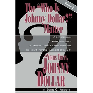Yours Truly, Johnny Dollar Vol. 2