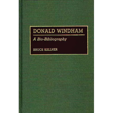 Donald Windham: A Bio-Bibliography
