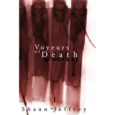 Voyeurs of Death
