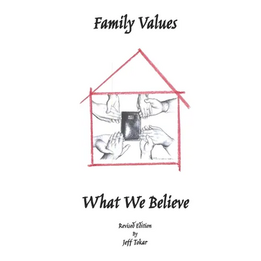 Family Values What We Believe