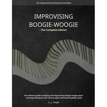 Improvising Boogie Woogie The Complete Edition