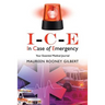 I-C-E In Case of Emergency: Your Essential Medical Journal