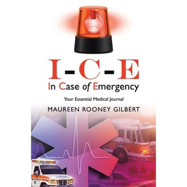 I-C-E In Case of Emergency: Your Essential Medical Journal