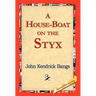 A House-Boat on the Styx