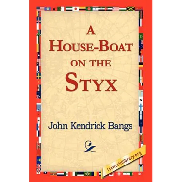 A House-Boat on the Styx