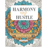 Harmony over Hustle: Empowering I AM Statements Coloring book for Adults and young Adults