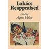 Lukács Reappraised