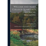 William and Mary College Quarterly Historical Magazine; 23
