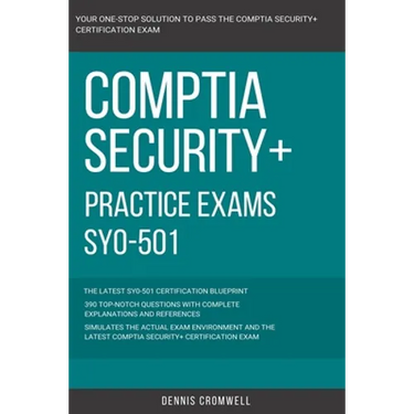 CompTIA: CompTIA Security+: SY0-501: Practice Exams SY0-501: 390 Top Notch Questions CompTIA Security +