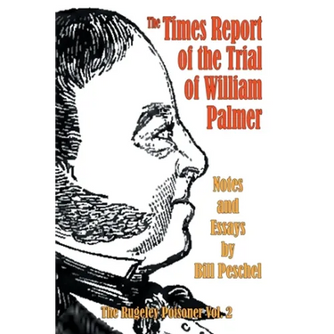 The Times Report of the Trial of William Palmer