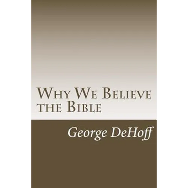 Why We Believe the Bible