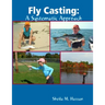 Fly Casting: A Systematic Approach