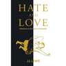 Hate and Love: Reflections on the Fight to Find Identity