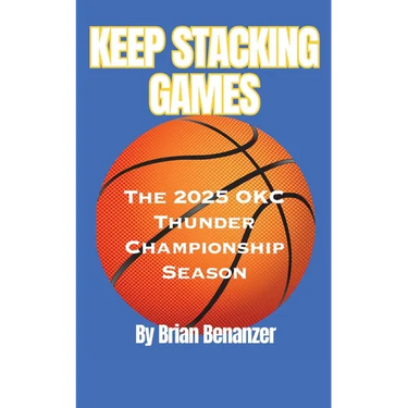 Keep Stacking Games: The 2025 OKC Thunder Championship Season
