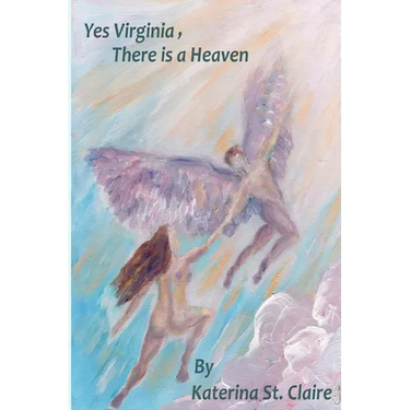 Yes Virginia, There is a Heaven