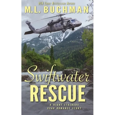 Swiftwater Rescue: a military CSAR romantic suspense story