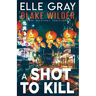 A Shot to Kill