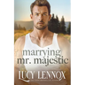 Marrying Mr. Majestic