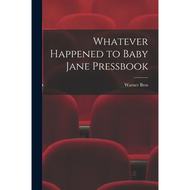 Whatever Happened to Baby Jane Pressbook