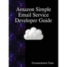 Amazon Simple Email Service Developer Guide