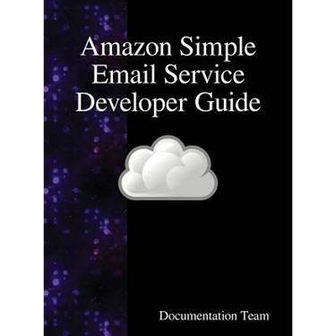 Amazon Simple Email Service Developer Guide