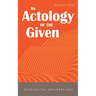 An Actology of the Given