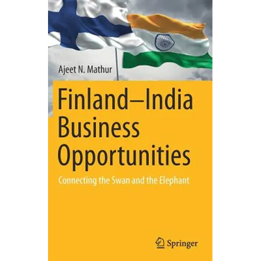 Finland-India Business Opportunities: Connecting the Swan and the Elephant