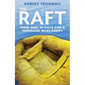 The Raft: Three Men, 34 Days, and a Thousand Miles Adrift