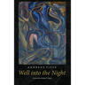 Well into the Night